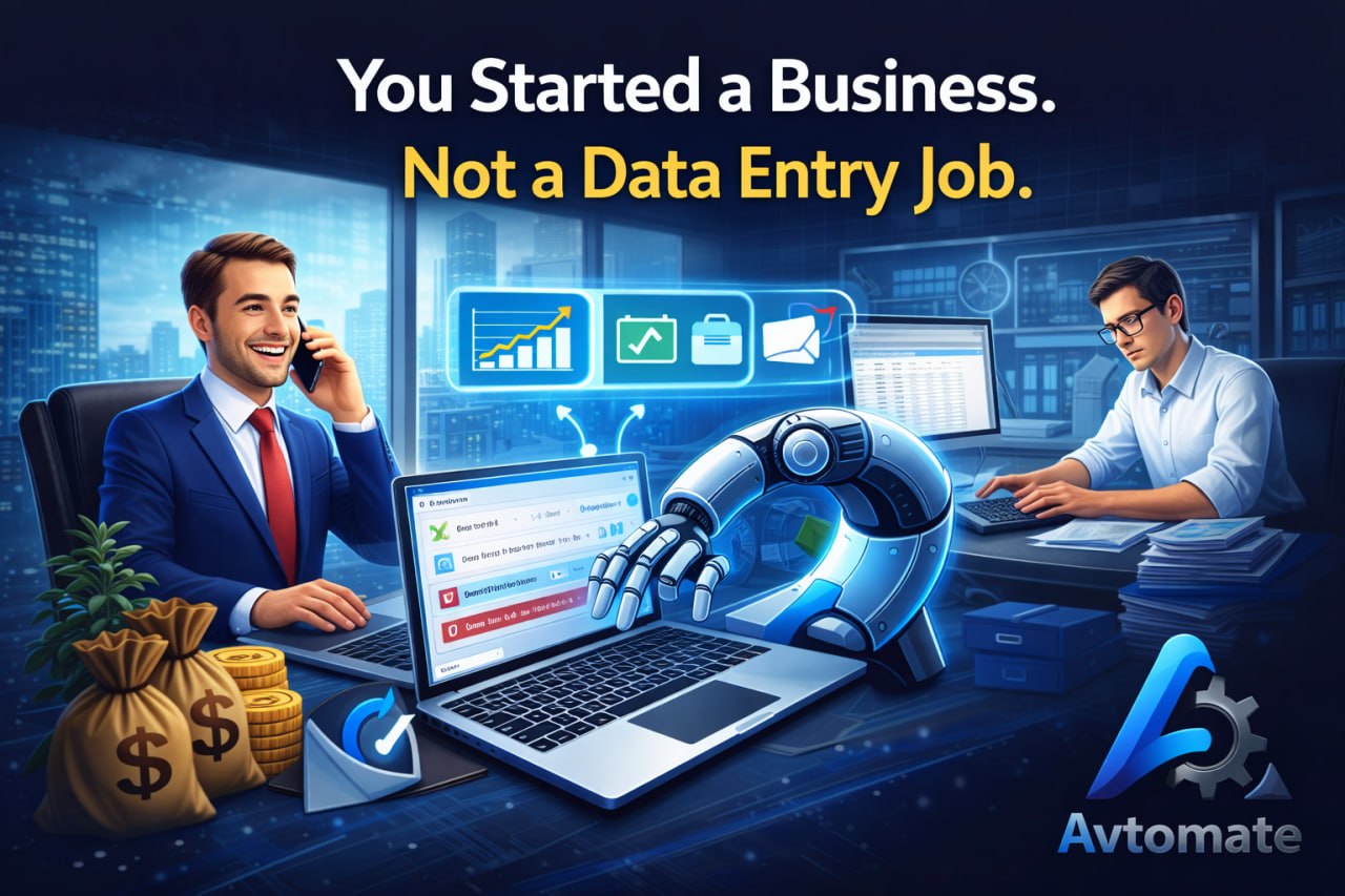 You Started a Business. Not a Data Entry Job.